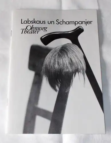 Ohnsorg Theater, Walter Ruppel: Programmheft Uraufführung Labskaus un Schampanjer. Heft 7. Premiere 18. März 1990. 