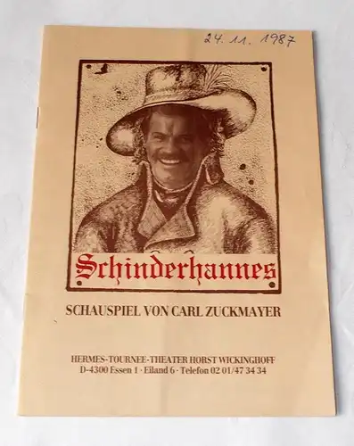 Hermes Tournee Theater Horst Wickinghoff: Programmheft Schinderhannes. Schauspiel von Carl Zuckmayer 1987. 