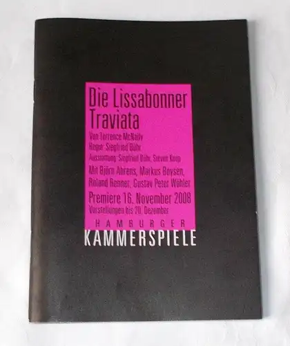 Hamburger Kammerspiele, Axel Schneider, Holger Zebu Kluth, Anja Del Caro, Anke Kell: Programmheft Die Lissabonner Traviata von Terence McNally. Premiere 16. November 2008. 