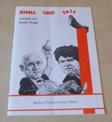 Merkur-Theater-Fernseh, Wesel: Programmheft Knall und Fall. Lustspiel von Johannes Ringel und Gudrun Bouchard. 