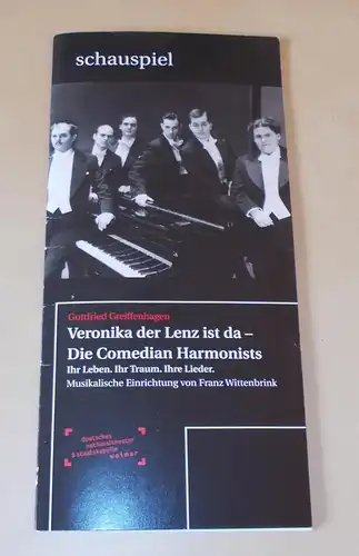Deutsches Nationaltheater Weimar, Günther Beelitz, Thomas Potzger: Programmheft Veronika der Lenz ist da - Die Comedian Harmonists. Ihr Leben. Ihr Traum. Ihre Lieder. Heft 3 der Spielzeit 1998 / 99. 