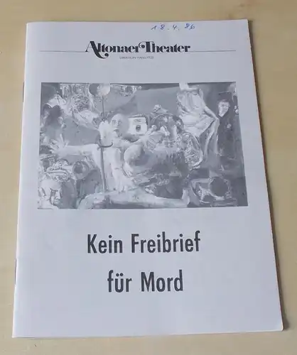 Altonaer Theater, Dagmar Hinners: Programmheft Kein Freibrief für Mord. Kriminalstück in 2 Bildern von Elaine Morgan. Programmheft 8 Spielzeit 1985 / 86. 