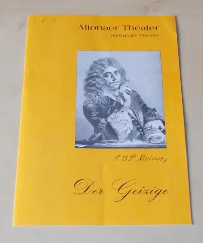 Altonaer Theater, Wilhelm Allgayer, Günther Riebold: Programmheft Der Geizige. Komödie von Moliere. Spielzeit 1978 / 1979. 