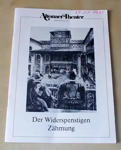 Altonaer Theater, Wilhelm Allgayer, Joachim Bäßmann: Programmheft Der Widerspenstigen Zähmung. Lustspiel von William Shakespeare. Programmheft 5 Spielzeit 1985 / 86. 