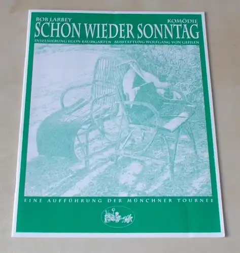 Münchner Tournee, Theaterbetriebe Margit Bönisch: Programmheft Schon wieder Sonntag von Bob Larbey. 