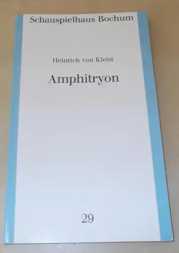 Schauspielhaus Bochum: Programmheft Amphitryon von Heinrich von Kleist. Premiere 5. November 1988. Programmbuch Nr. 29 Spielzeit 1988 / 89. 