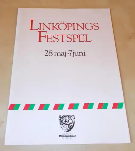 Linköpings Festspel: Programmheft Linköpings Festspel 28 maj - 7 juni 1987. 