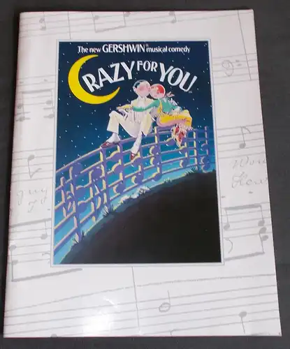 Wolfgang Bocksch Concerts: Programmheft Crazy for you. The new Gershwin Musical Comedy. Souvenir Brochure. 