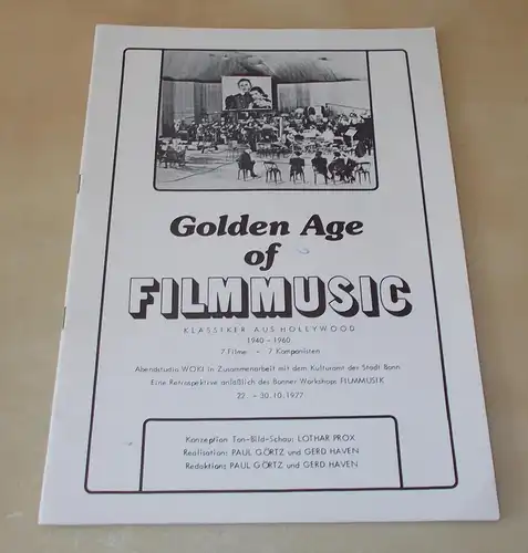 Lothar Prox, Paul Görtz, Gerd Haven: Programmheft Golden Age of Filmmusic. Klassiker aus Hollywood 1940 - 1960. 7 Filme - 7 Komponisten. signiert. 