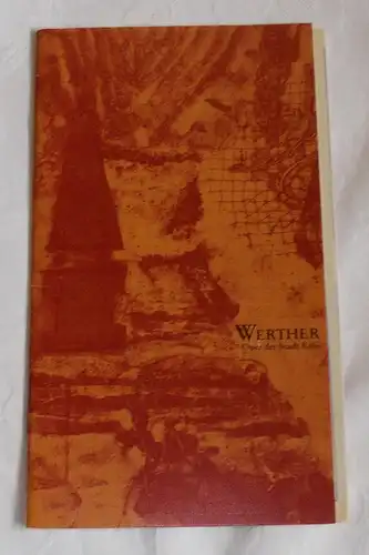 Oper der Stadt Köln, Michael Hampe, Irmgard Scharberth: Programmheft WERTHER. Kölner Erstaufführung 22. September 1982. 