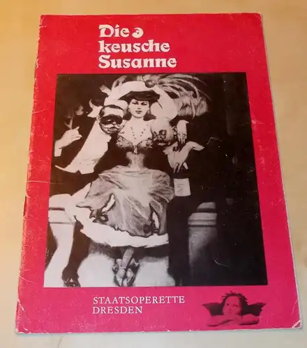 Staatsoperette Dresden, Fritz Steiner, Gunikd Lattmann: Programmheft Die keusche Susanne 2. Programmheft der Spielzeit 1968 / 69. Premiere am 24. Januar 1969. 