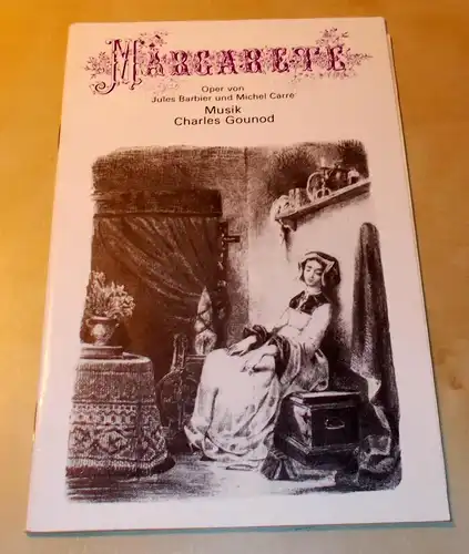 Deutsche Staatsoper Berlin, Werner Otto: Programmheft MARGARETE Premiere 11. Mai 1977. 