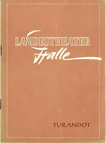 Landestheater Halle: Programmheft TURANDOT Spielzeit 1957 / 58 Programmheft Nr. 35. 
