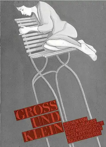 Oldenburgisches Staatstheater, Hans Häckermann, Michael Muhr: Programmheft Gross und Klein. Szenen von Botho Strauß. Premiere 25. Oktober 1989 Spielzeit 1989 / 90. 