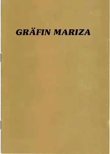 Oldenburgisches Staatstheater, Harry Niemann, D. baldo, R. Grünewald, E. Janssen: Programmheft GRÄFIN MARIZA Premiere 31.12.1984 Großes Haus Spielzeit 1984 / 85. 