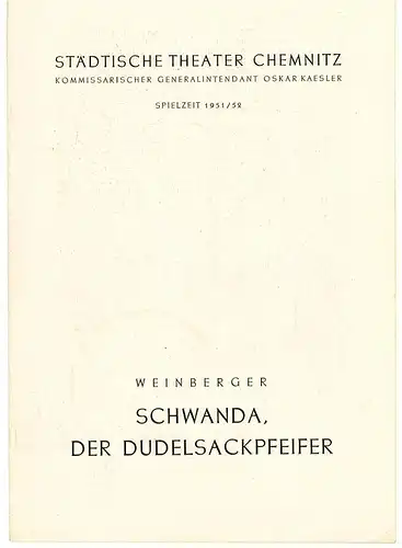 Städtische Theater Chemnitz, Oskar Kaesler, Hans Müller: Programmheft Schwanda, der Dudelsackpfeifer. Spielzeit 1951 / 52. 