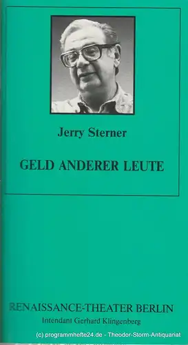 Renaissance-Theater Berlin, Gerhard Klingenberg, Steffi Recknagel: Programmheft Geld anderer Leute von Jerry Sterner Heft 7 7. November 1993. 