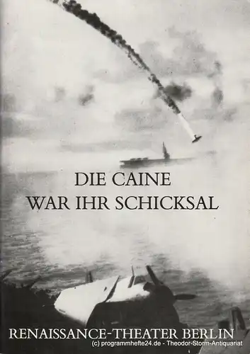 Renaissance-Theater Berlin, Friedrich von Kekule, Hans-Dietrich Schmidt, Horst-H. Filohn: Programmheft Die Caine war ihr Schicksal von Herman Wouk. Heft 1 Spielzeit 1985 / 86. 