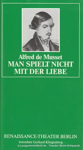 Renaissance-Theater Berlin, Gerhard Klingenberg, Lothar Ruff: Programmheft Man spielt nicht mit der Liebe. Heft 3, 20. Februar 1988. 