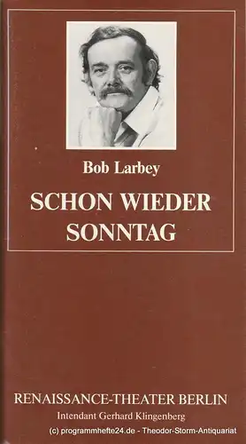 Renaissance-Theater Berlin, Gerhard Klingenberg, Lothar Ruff: Programmheft Schon wieder Sonntag von Bob Larbey. Heft 1, 6 September 1989. 
