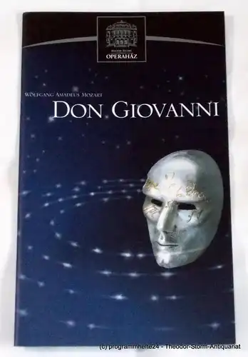 Magyar Allami Operahaz: Programmheft DON GIOVANNI. Ungarische Staatsoper Budapest 2003. 