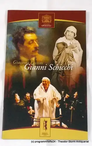 Magyar Allami Operahaz, Erkel Szinhaz: Programmheft GIANNI SCHICCHI von Giacomo Puccini. Ungarische Staatsoper Budapest 2003. 