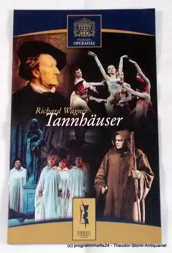 Magyar Allami Operahaz, Erkel Szinhaz: Programmheft TANNHÄUSER von Richard Wagner. Ungarische Staatsoper Budapest 2003. 