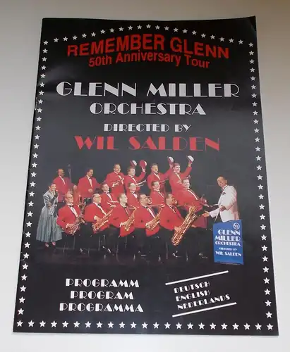 Mückl & Salden GmbH: Programmheft Glenn Miller Orchestra Directed by Wil Salden. Remember Glenn 50th. Anniversary Tour. 