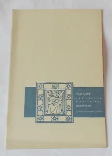 Theater der Freien Hansestadt Bremen, Albert Lippert, C. Heinemann: Programmheft BLUTHOCHZEIT von Federico Garcia Lorca. 