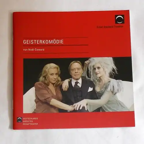 Ernst Deutsch Theater, Isabella Vertes-Schütter, Stefan Kroner: Programmheft GEISTERKOMÖDIE von Noel Coward. Premiere 27. November 2008. Spielzeit 2008 / 2009. 