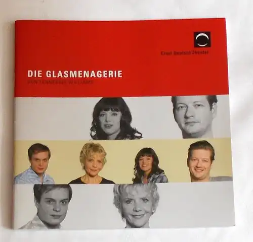 Ernst Deutsch Theater, Isabella Vertes-Schütter, Stefan Kroner: Programmheft Die Glasmenagerie von Tennessee Williams. Premiere 10. März 2011. Spielzeit 2010 / 2011. 