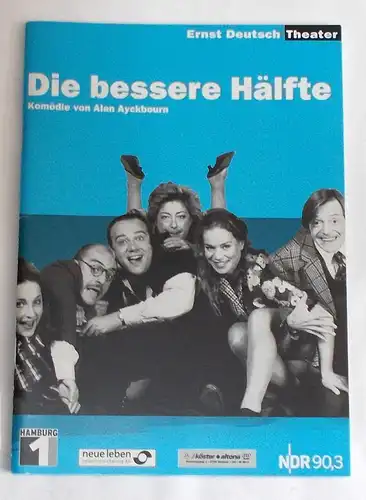 Ernst Deutsch Theater, Isabella Vertes-Schütter, Wolfgang Borchert: Programmheft Die bessere Hälfte von Alan Ayckbourn. Premiere 21. November 2002. 