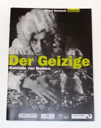 Ernst Deutsch Theater, Isabella Vertes-Schütter, Wolfgang Borchert: Programmheft Der Geizige von Moliere. Premiere 26. August 1999. 