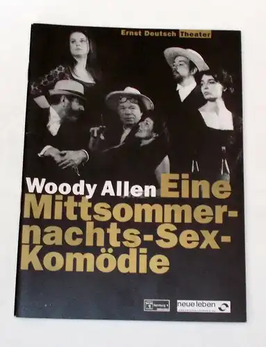 Ernst Deutsch Theater, Isabella Vertes-Schütter, Wolfgang Borchert: Programmheft Eine Mittsommer-nachts-Sex-Komödie von Woody Allen. Premiere 28. Mai 1998. 