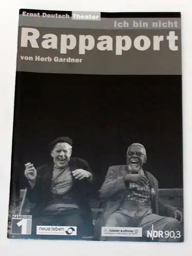 Ernst Deutsch Theater, Isabella Vertes-Schütter, Jens-Peter Löwendorf: Programmheft Ich bin nicht Rappaport von Herb Gardner. Premiere 15. Januar 2004. 