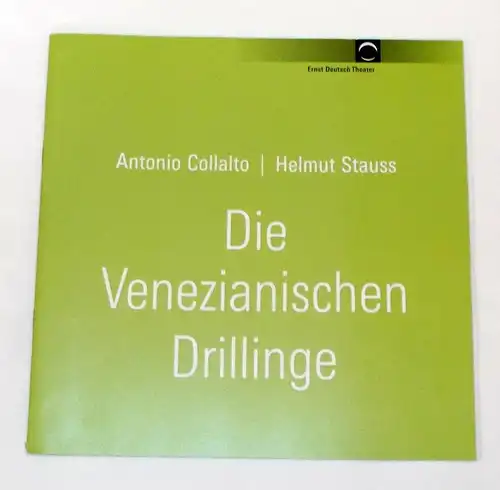 Ernst Deutsch Theater, Volker Lechtenbrink: Programmheft Die Venezianischen Drillinge von Antonio Collalto und Helmut Strauss. Premiere 25. Mai 2006. 
