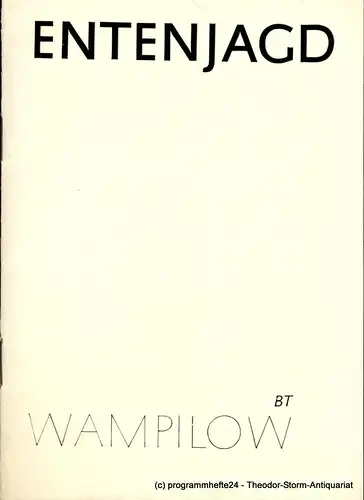 Brandenburger Theater, Joachim Pollok, Hans-D. Rössler, Ulrich Götte: Programmheft Entenjagd. Premiere 12. Juni 1982. Heft 12 der Spielzeit 1982. 