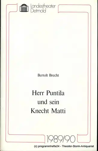 Landestheater Detmold, Ulf Reiher, Susanne Springer: Programmheft Herr Puntila und sein Knecht Matti von Bertolt Brecht. Premiere 22. April 1990. Spielzeit 1989 / 90 Heft 16. 