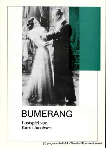 Theater der Altmark Stendal, Regina Mundt: Programmheft BUMERANG. Lustspiel von Karin Jacobsen. Spielzeit 1990 / 91 Heft 11. 