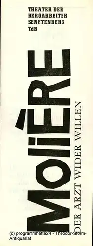 Theater der Berarbeiter Senftenberg TdB, Lothar Schneider, Dagmar Kresse, Andre Liebscher: Programmheft Der Arzt wider Willen. Premiere am 9. Mai 1986 40. Spielzeit. 