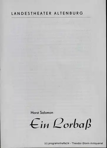 Landestheater Altenburg, Peter Posdzech, Adelheid Neumann: Programmheft Ein Lorbaß. Lustspiel von Horst Salomon. Premiere 11. Mai 1969 Heft 14 der Spielzeit 1968 / 69. 