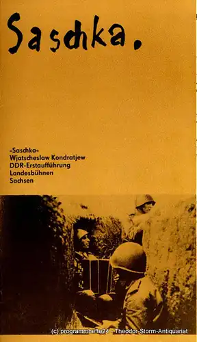 Landesbühnen Sachsen, Alfred Lübke, Rosemarie Dietrich: Programmheft SASCHKA. DDR-Erstaufführung. Premieren am 13. und 14. April 1985. Spielzeit 1984 / 85 Heft 9. 