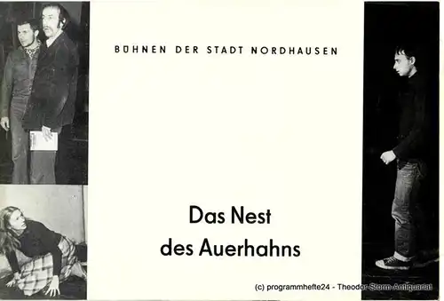 Bühnen der Stadt Nordhausen, Siegfried Mühlhaus, Helga Marhold, Bertold Niborn ( Probenfotos ): Programmheft Das Nest des Auerhahns. Premiere 14.1.1983 Heft 5 der Spielzeit 1982 / 83. 