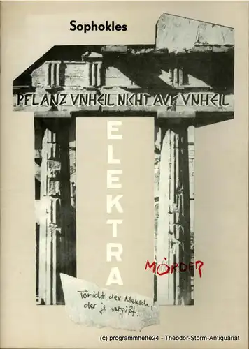 Landestheater Altenburg, Lothar Schneider, Bernhard Rohwedder, Ulrike Schlenzig: Programmheft Sophokles: ELEKTRA. Premiere 17. Oktober 1982. 