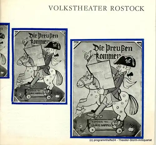 Volkstheater Rostock, Hanns Anselm Perten, Eva Zapff, Wolfgang Holz: Programmheft Die Preußen kommen. Komödie von Klaus Hammel. 86. Spielzeit 1980 / 81. 