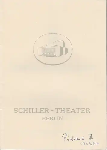 Schiller Theater Berlin, Boleslaw Barlog, Albert Beßler: Programmheft RICHARD III.  Schauspiel von William Shakespeare. Spielzeit 1953 / 54 Heft 32. 