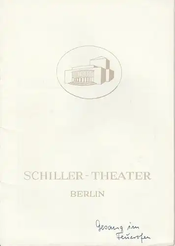Schiller Theater Berlin, Boleslaw Barlog, Albert Bessler: Programmheft Der Gesang im Feuerofen. Drama von Carl Zuckmayer. Spielzeit 1951 / 52 Heft 1. 