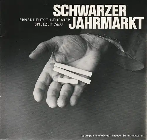 Ernst Deutsch Theater, Friedrich Schütter, Wolfgang Borchert, Henry-E. Simmon, Gabriele Koppel: Programmheft Schwarzer Jahrmarkt. Spielzeit 1976 / 77 Heft 2. 