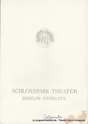 Schlosspark  Theater Berlin-Steglitz, Boleslaw Barlog: Programmheft Colombe oder Das Glück der Liebe von Jean Anouilh. Spielzeit 1951 / 52 Heft 4. 