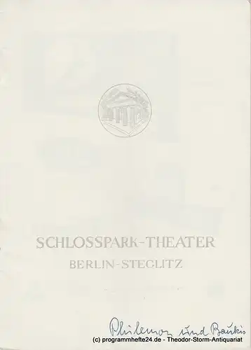 Schlosspark  Theater Berlin-Steglitz, Boleslaw Barlog: Programmheft Philemon und Baukis. Ein Schauspiel von Leopold Ahlsen. Spielzeit 1955 / 56 Heft 51. 